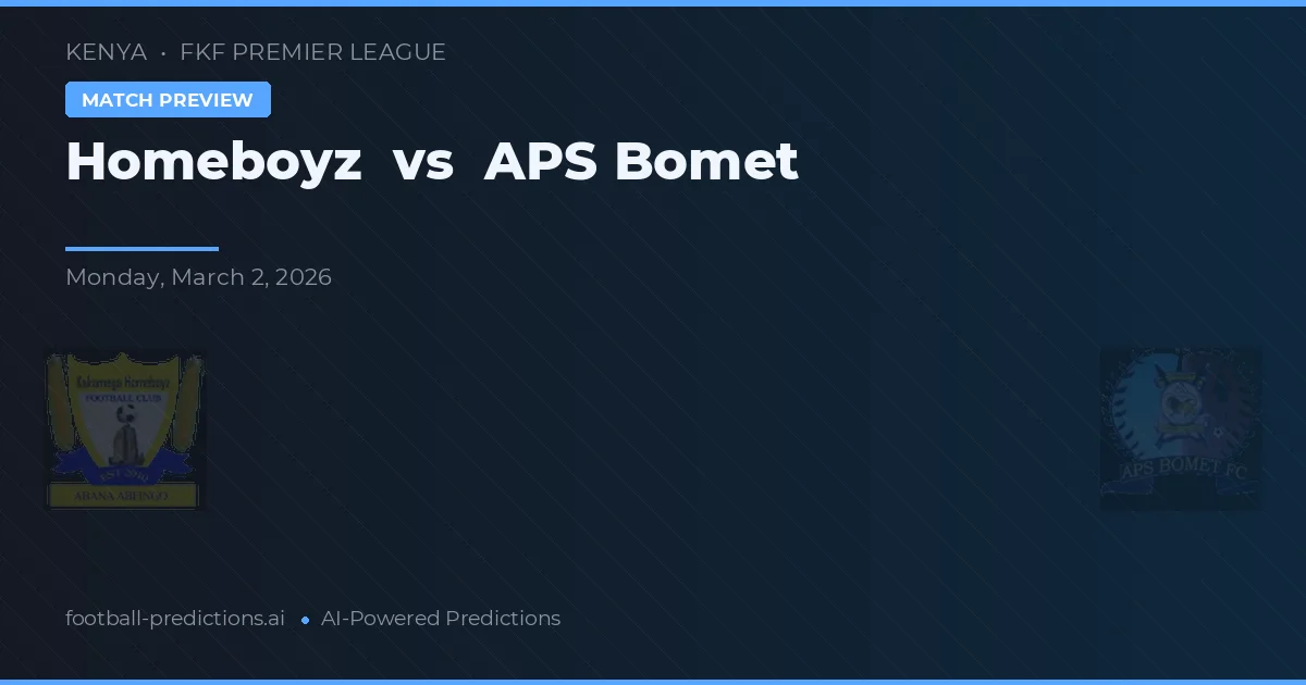 Homeboyz vs APS Bomet — typy i zapowiedź meczu
