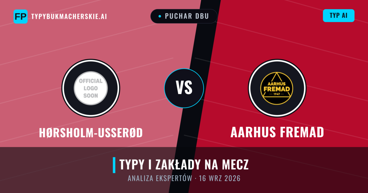 Hørsholm-Usserød vs Aarhus Fremad — typy i zapowiedź meczu