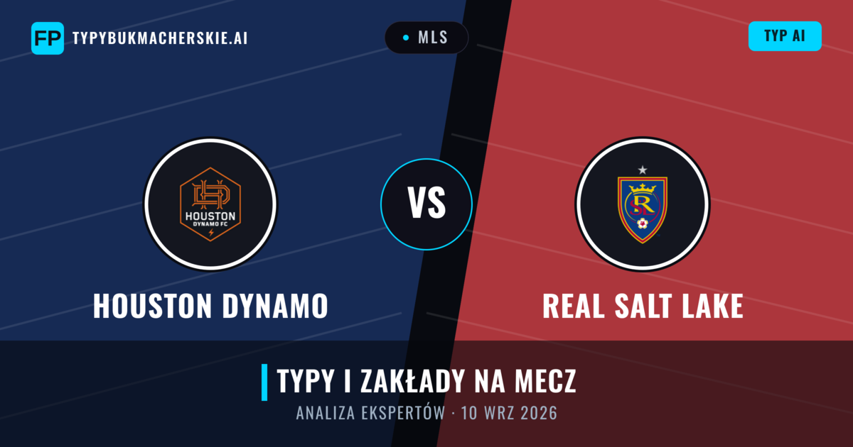 Houston Dynamo vs Real Salt Lake — typy i zapowiedź meczu
