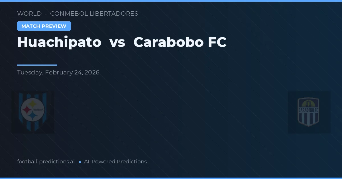Huachipato vs Carabobo FC — typy i zapowiedź meczu