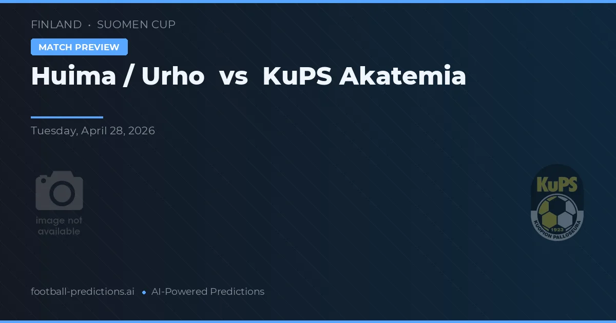 Huima / Urho vs KuPS Akademia preview