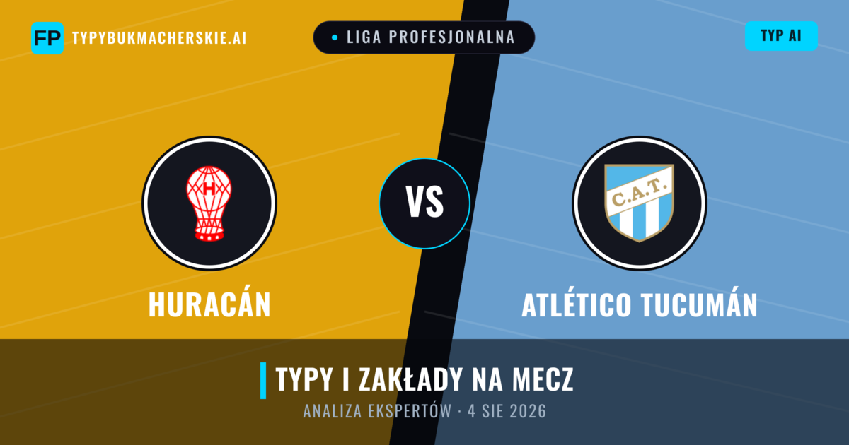 Huracán vs Atlético Tucumán — typy i zapowiedź meczu