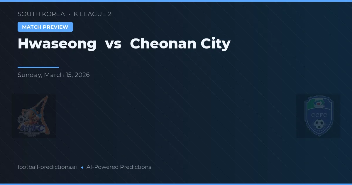 Hwaseong vs Cheonan City — typy i zapowiedź meczu