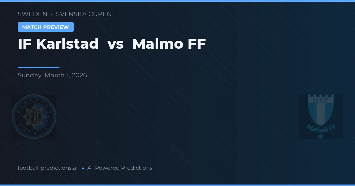 IF Karlstad vs Malmö FF — typy i zapowiedź meczu