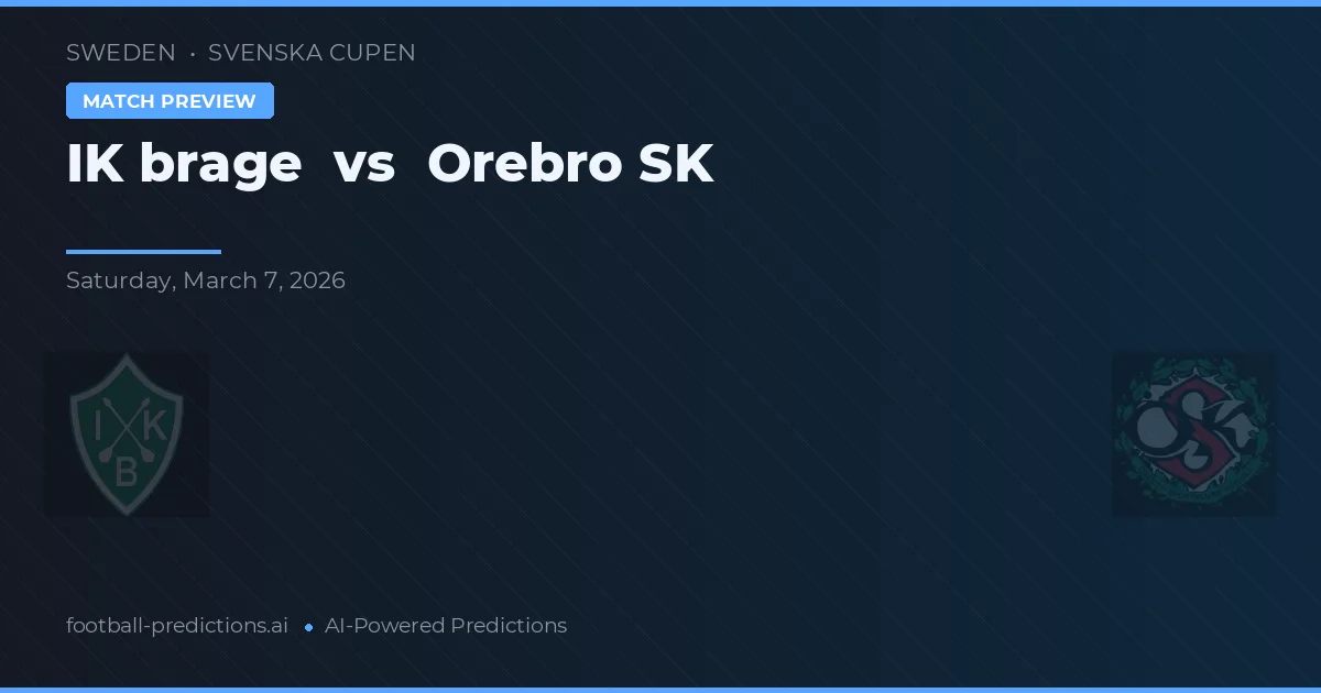 IK Brage vs Orebro SK — typy i zapowiedź meczu