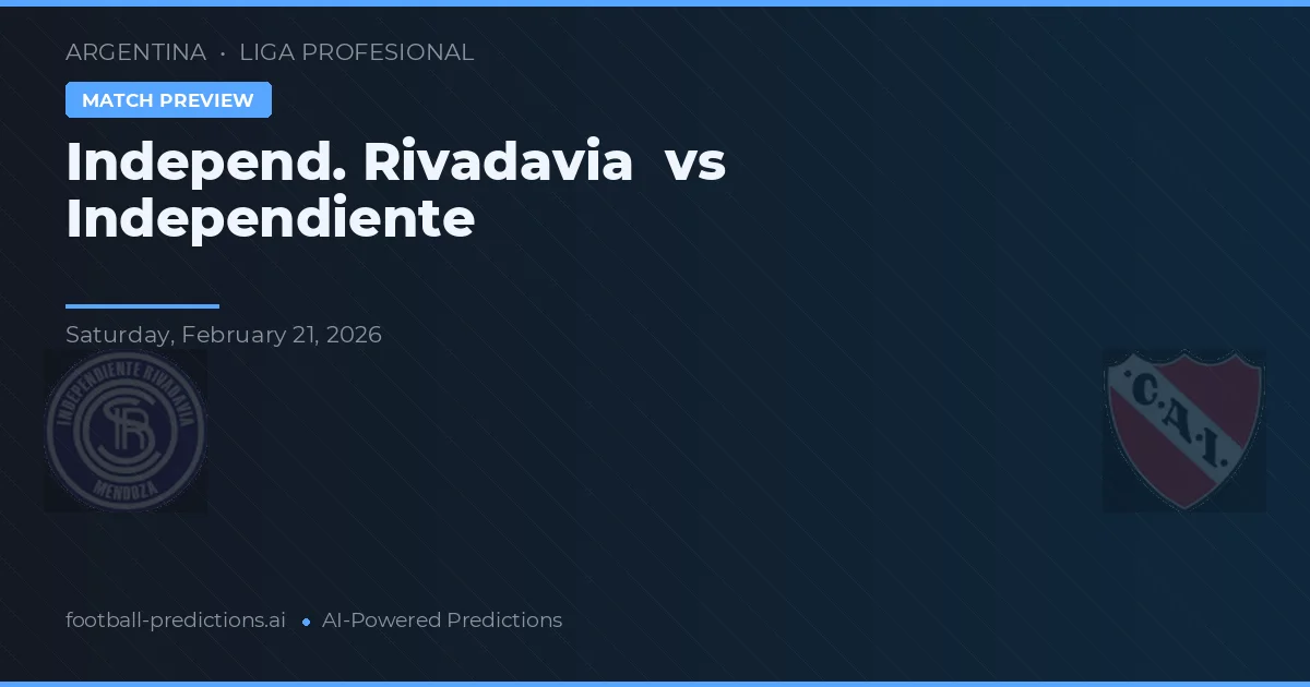 Independiente Rivadavia vs Independiente — typy i zapowiedź meczu