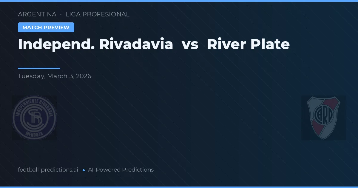 Independiente Rivadavia vs River Plate — typy i zapowiedź meczu