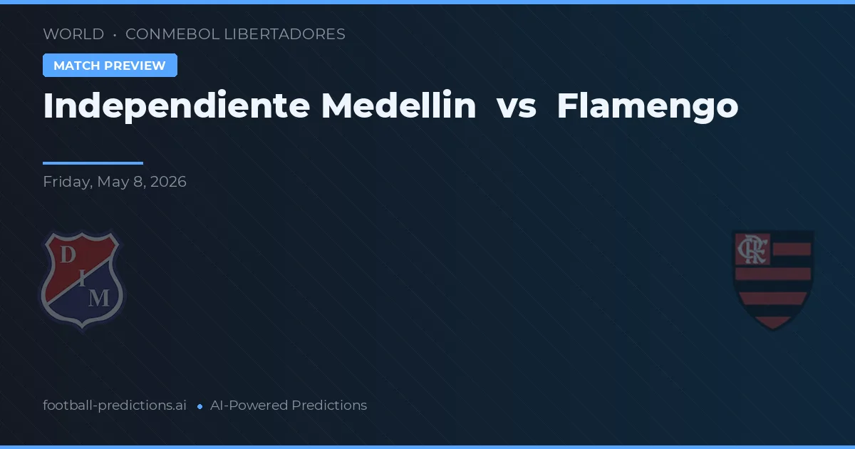 Independiente Medellín vs Flamengo preview