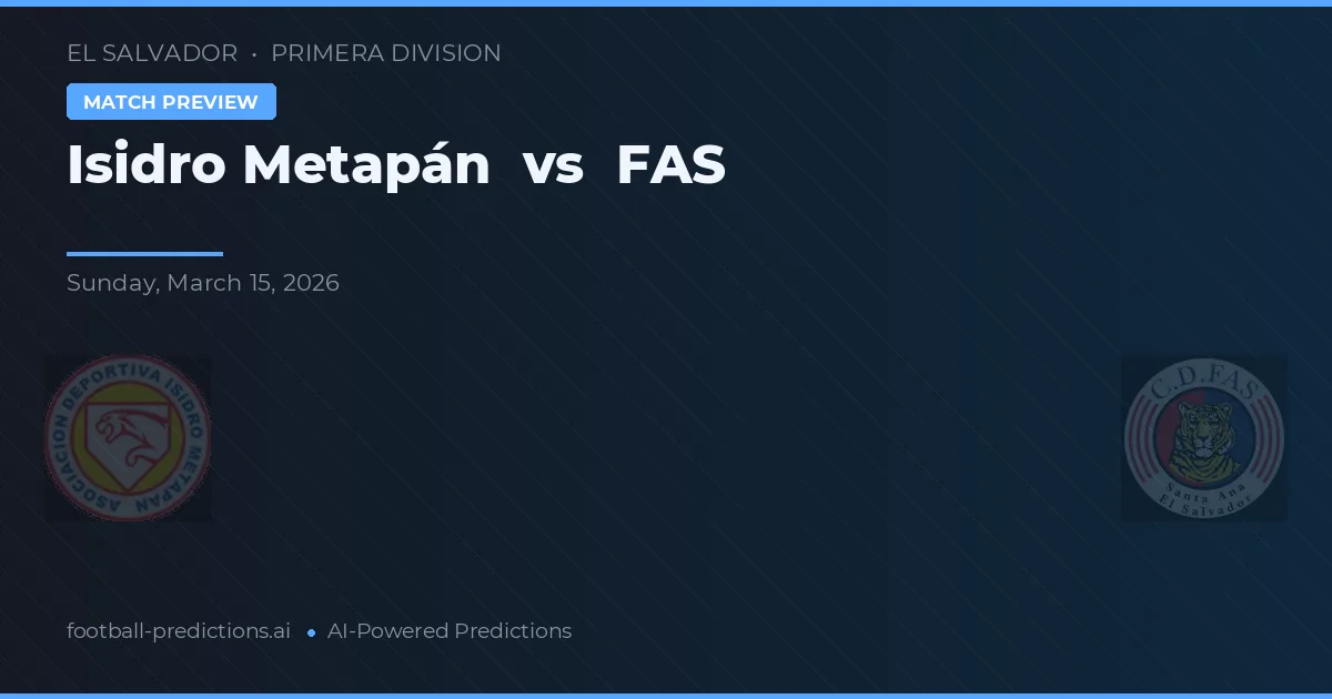 Isidro Metapán vs FAS — typy i zapowiedź meczu