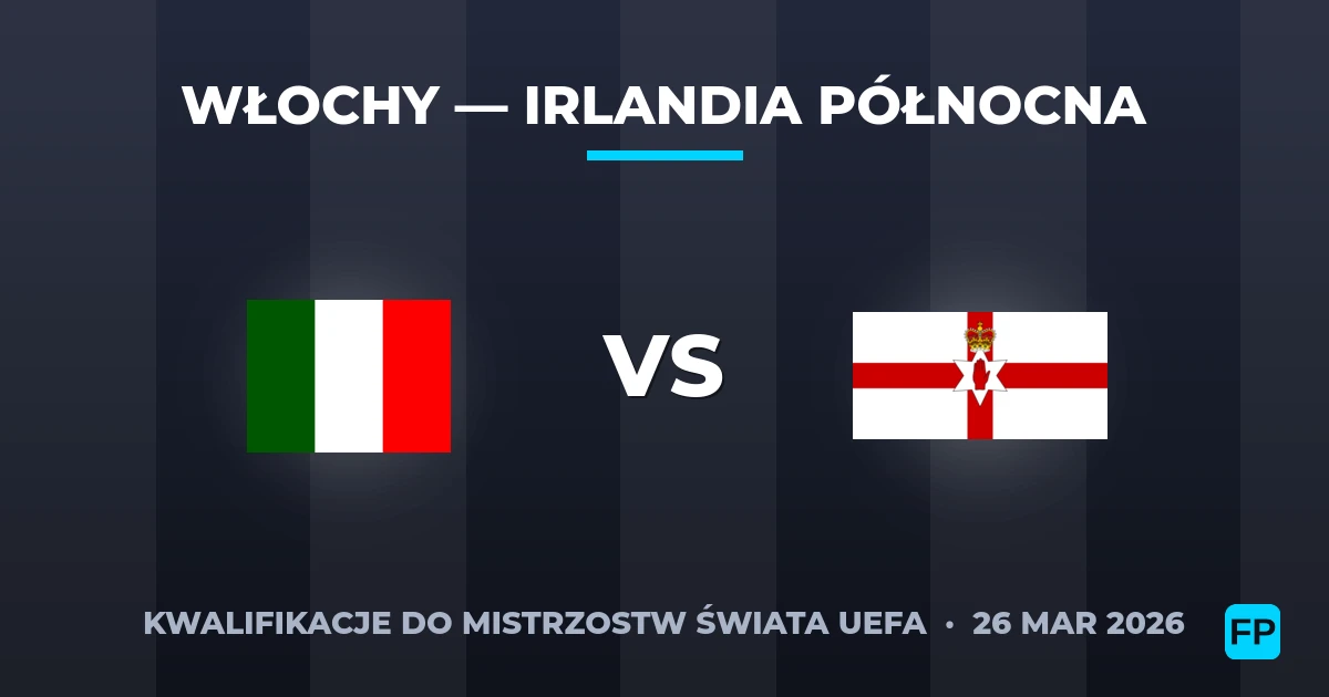 Włochy vs Irlandia Północna — typy i zapowiedź meczu