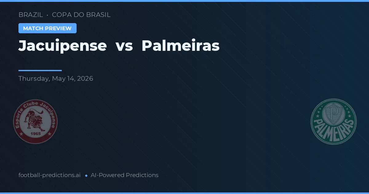 Jacuipense vs Palmeiras — typy i zapowiedź meczu