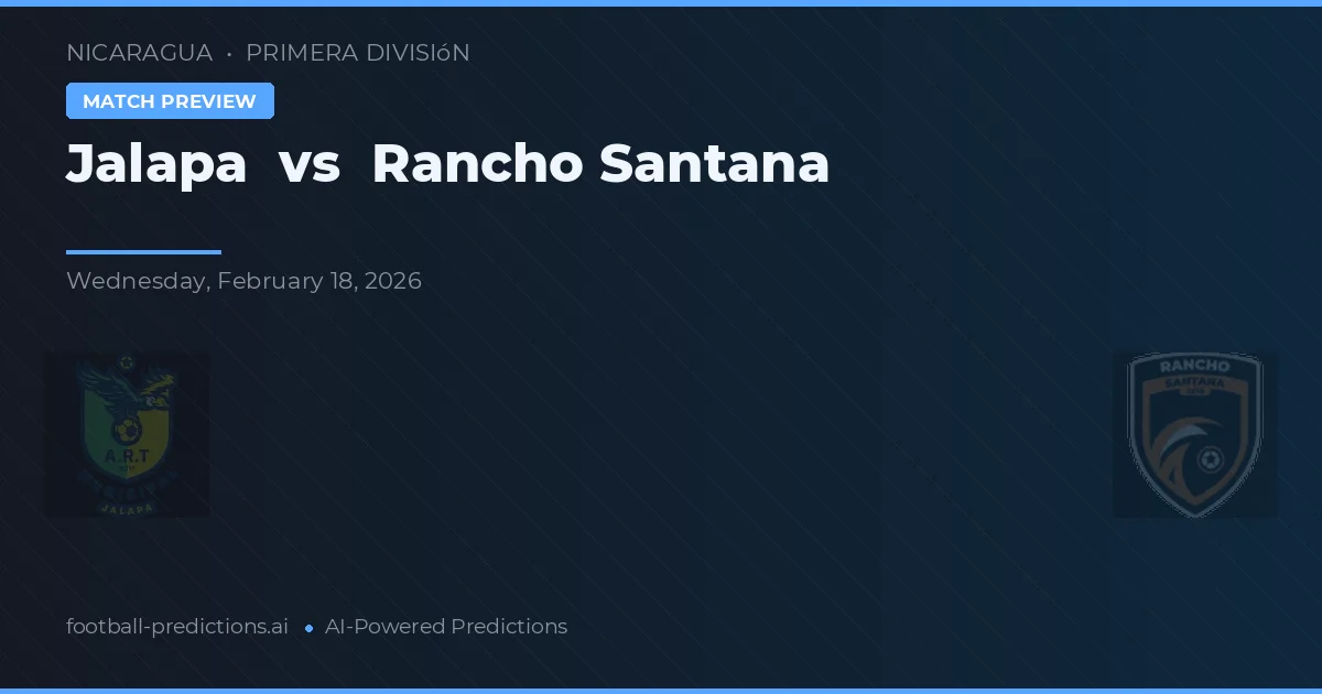 Jalapa vs Rancho Santana — typy i zapowiedź meczu