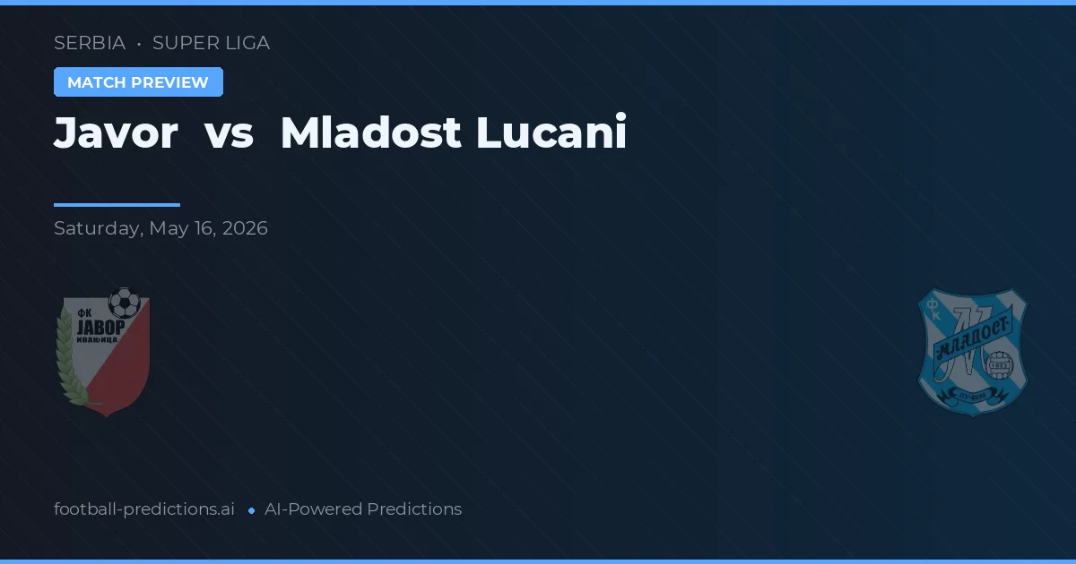 Javor vs Mladost Lučani — typy i zapowiedź meczu