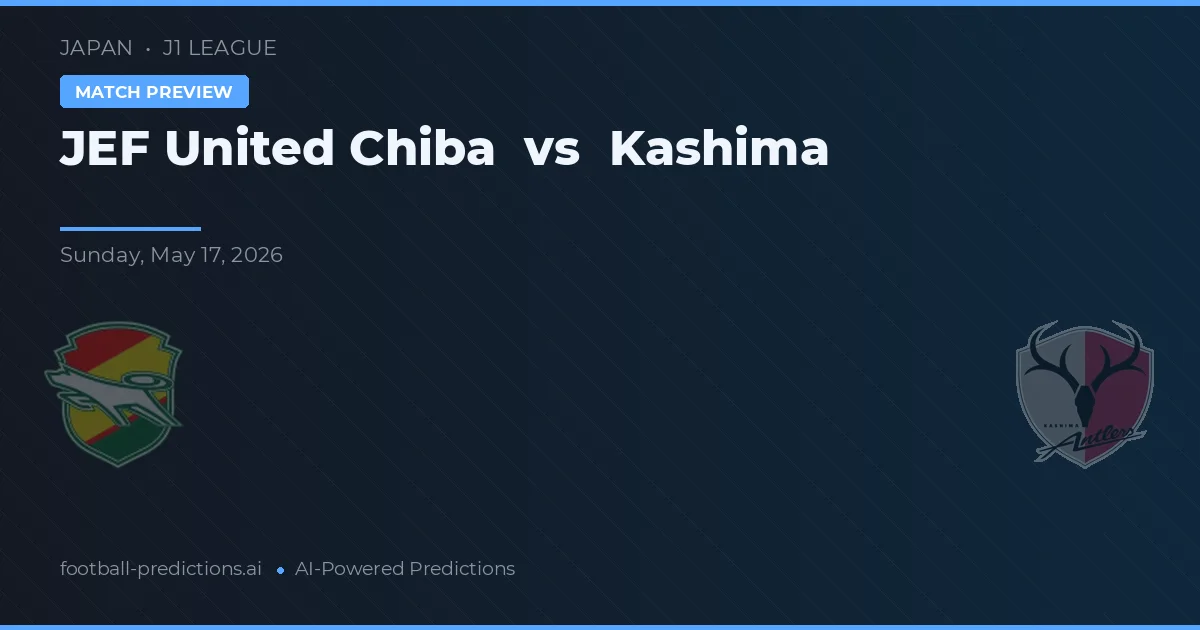 JEF United Chiba vs Kashima Antlers — typy i zapowiedź meczu