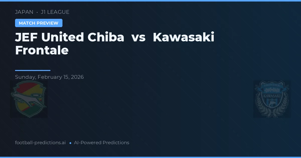 JEF United Chiba vs Kawasaki Frontale — typy i zapowiedź meczu