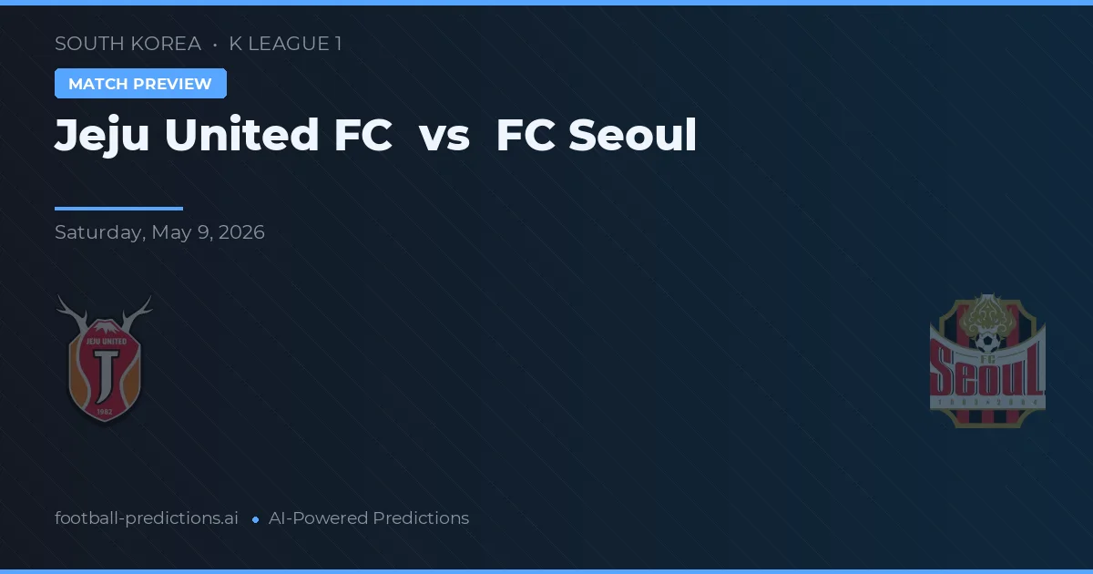 Jeju United FC vs FC Seoul — typy i zapowiedź meczu