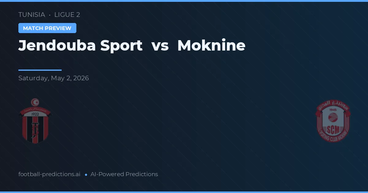 Jendouba Sport vs Moknine — typy i zapowiedź meczu
