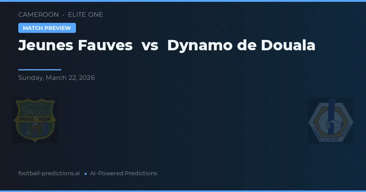 Jeunes Fauves vs Dynamo de Douala — typy i zapowiedź meczu