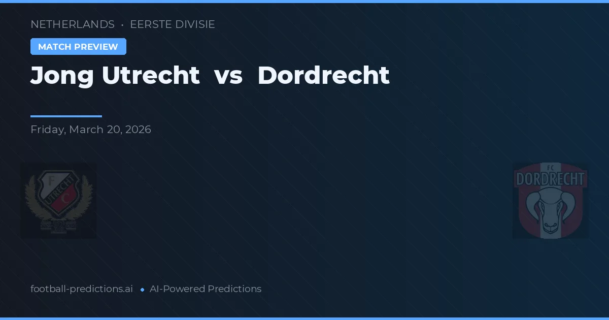 Jong Utrecht vs Dordrecht — typy i zapowiedź meczu