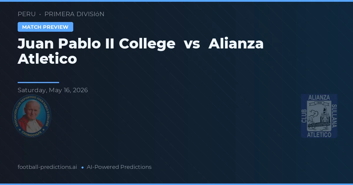 Juan Pablo II College vs Alianza Atlético — typy i zapowiedź meczu