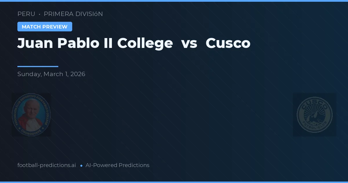 Juan Pablo II College vs Cusco — typy i zapowiedź meczu