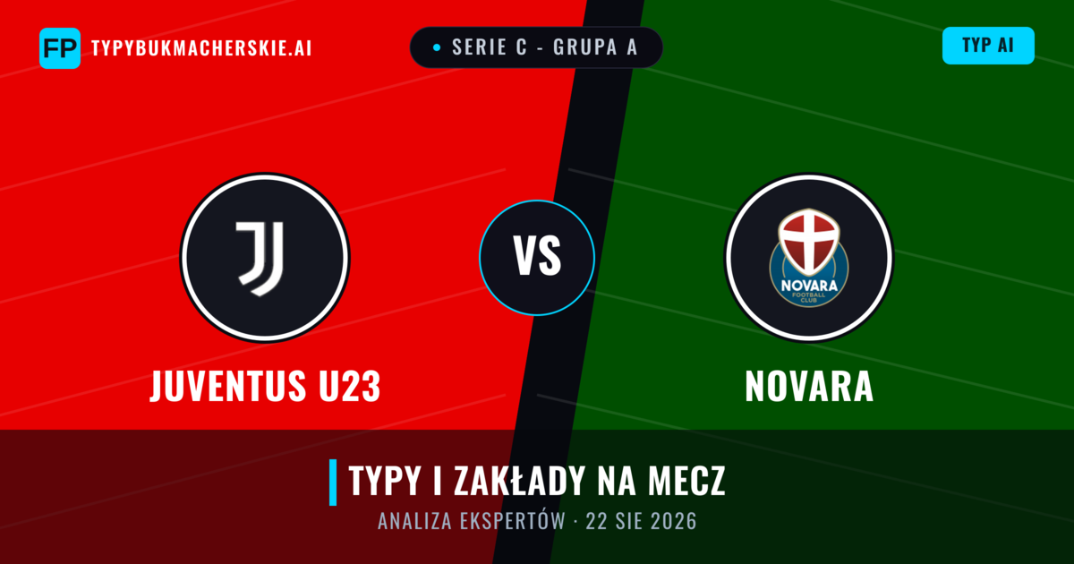Juventus U23 vs Novara — typy i zapowiedź meczu