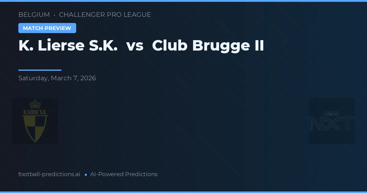 K. Lierse S.K. vs Club Brugge II — typy i zapowiedź meczu