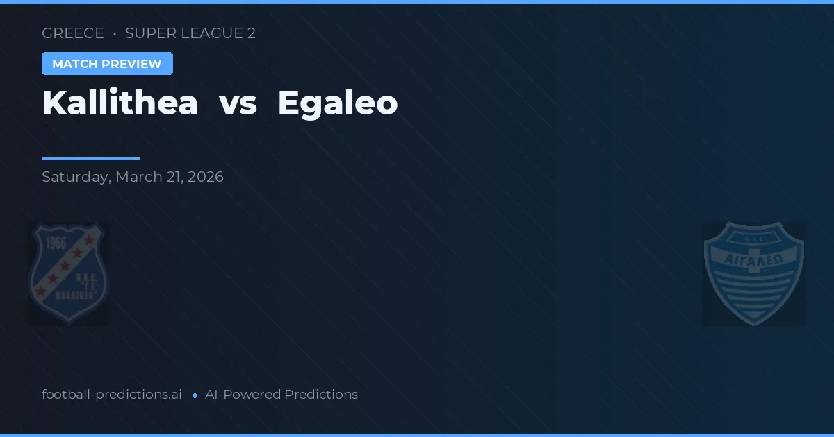 Kallithea vs Egaleo — typy i zapowiedź meczu