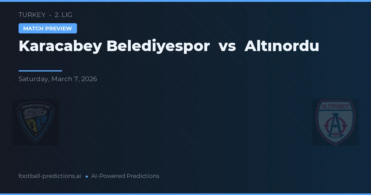 Karacabey Belediyespor vs Altınordu — typy i zapowiedź meczu