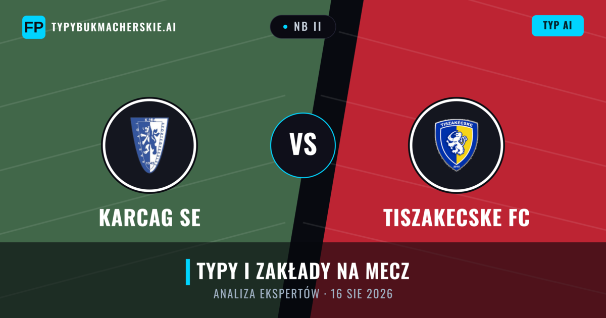Karcag SE vs Tiszakecske FC — typy i zapowiedź meczu
