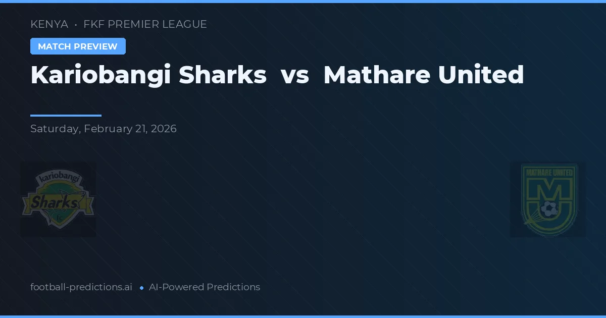 Kariobangi Sharks vs Mathare United — typy i zapowiedź meczu