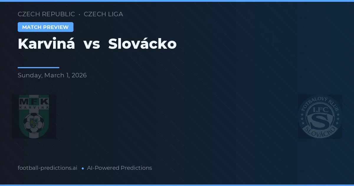 Karviná vs Slovácko — typy i zapowiedź meczu