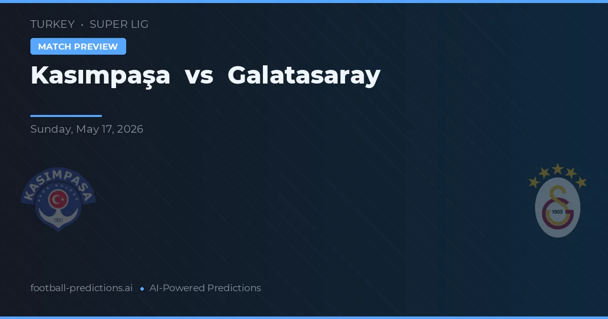 Kasımpaşa vs Galatasaray — typy i zapowiedź meczu