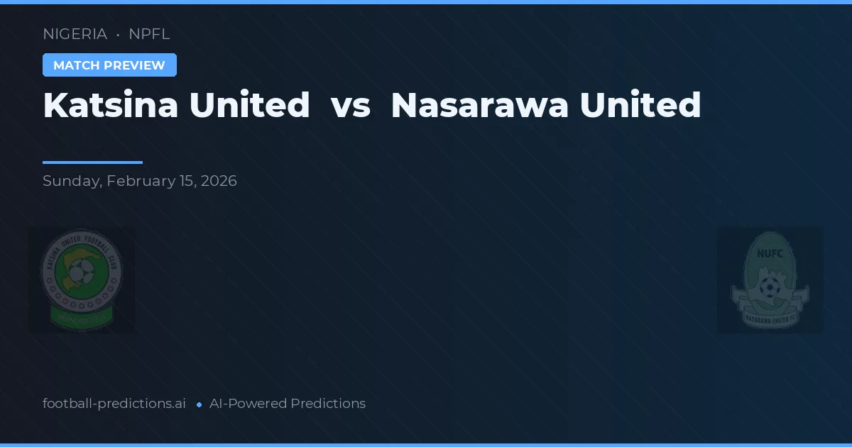 Katsina United vs Nasarawa United — typy i zapowiedź meczu