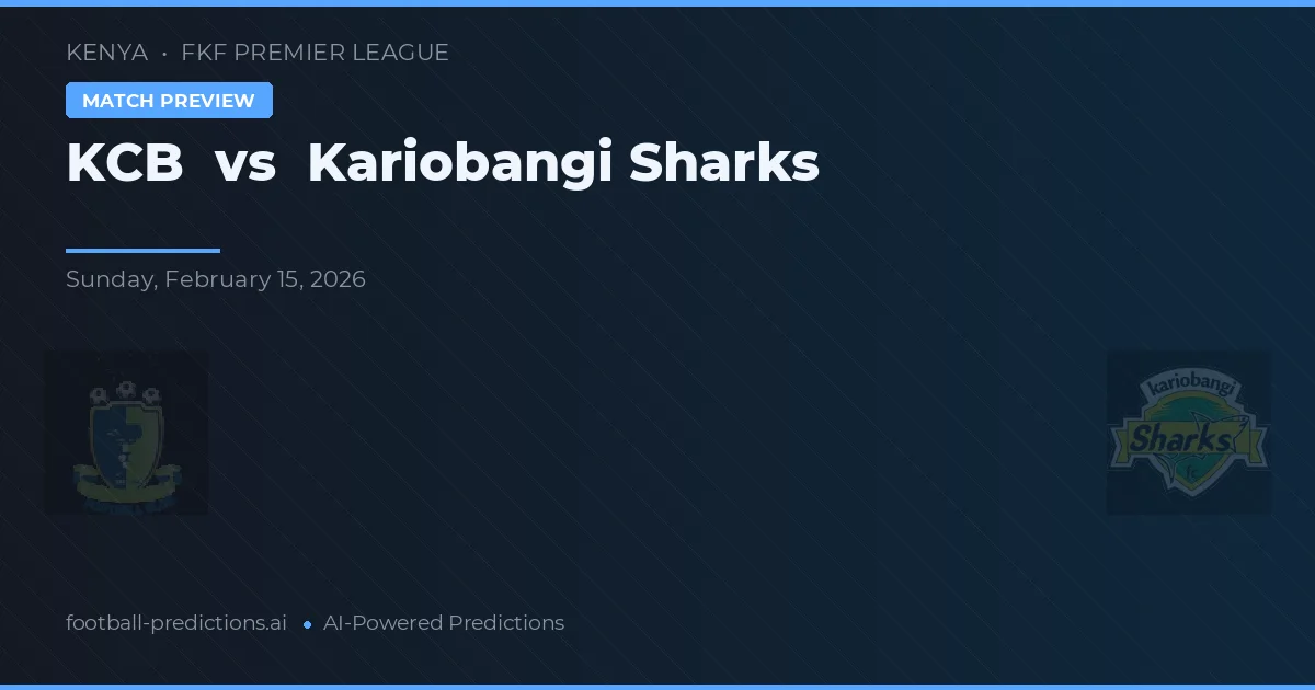 KCB vs Kariobangi Sharks — typy i zapowiedź meczu