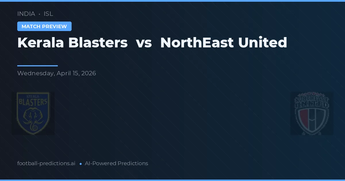 Kerala Blasters vs NorthEast United — typy i zapowiedź meczu