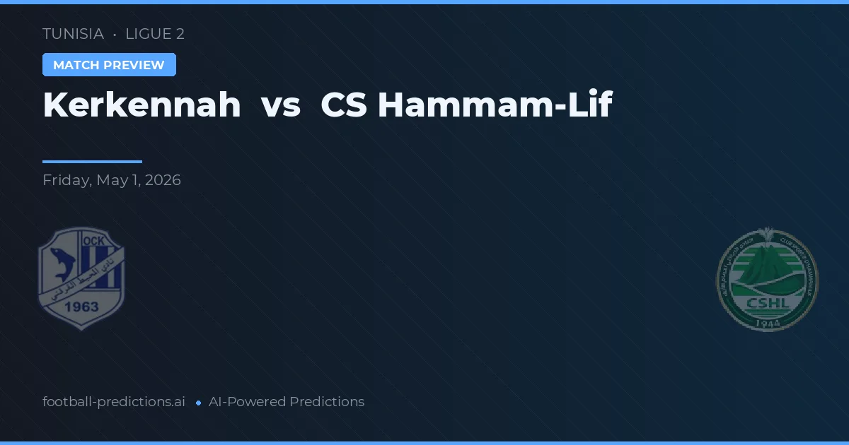 Kerkennah vs CS Hammam-Lif — typy i zapowiedź meczu
