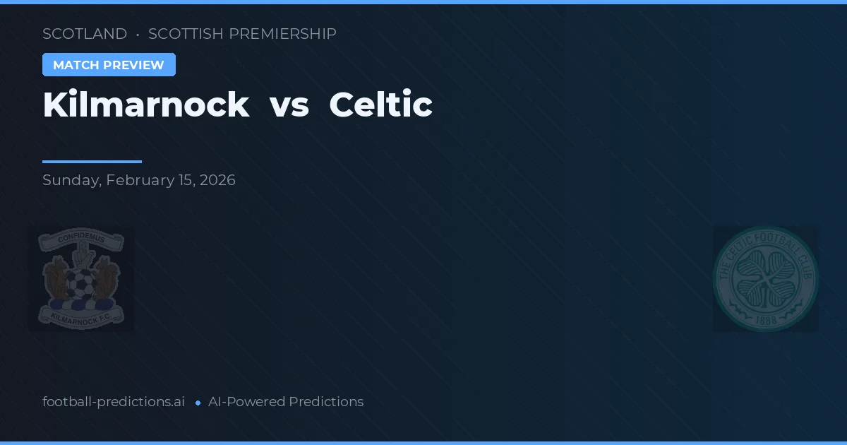Kilmarnock vs Celtic — typy i zapowiedź meczu