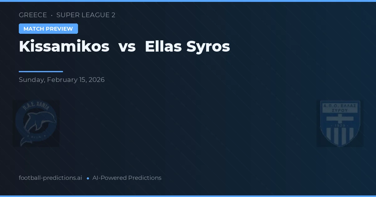 Kissamikos vs Ellas Syros — typy i zapowiedź meczu
