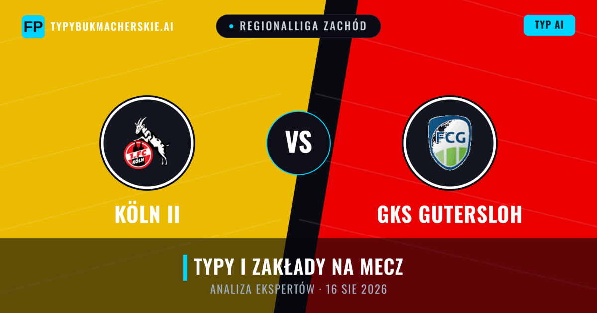Köln II vs GKS Gutersloh — typy i zapowiedź meczu