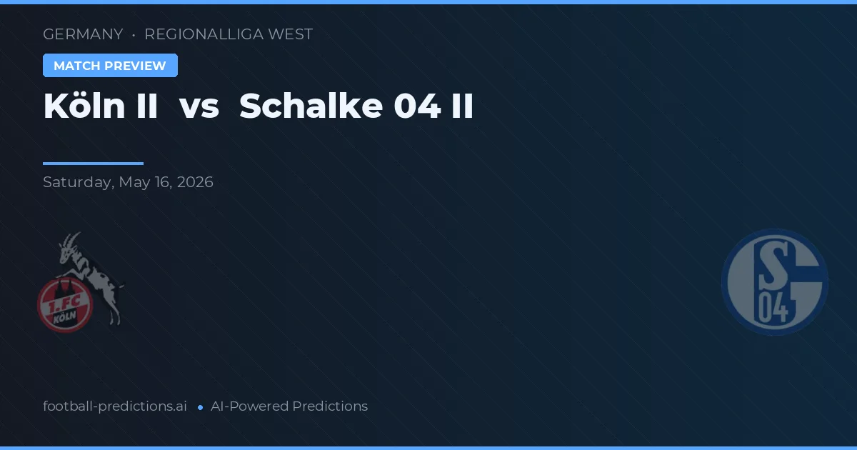 Köln II vs Schalke 04 II — typy i zapowiedź meczu