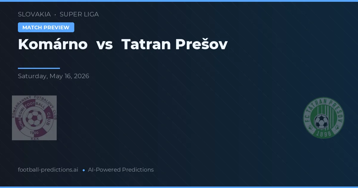 Komárno vs Tatran Prešov — typy i zapowiedź meczu