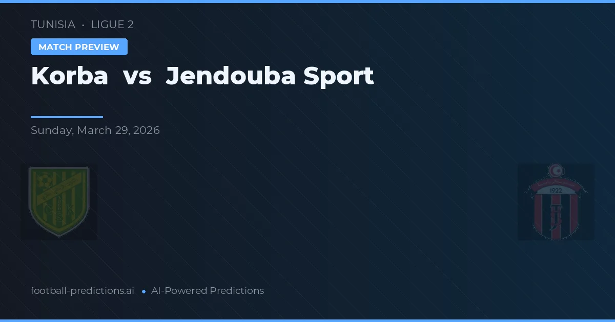Korba vs Jendouba Sport — typy i zapowiedź meczu