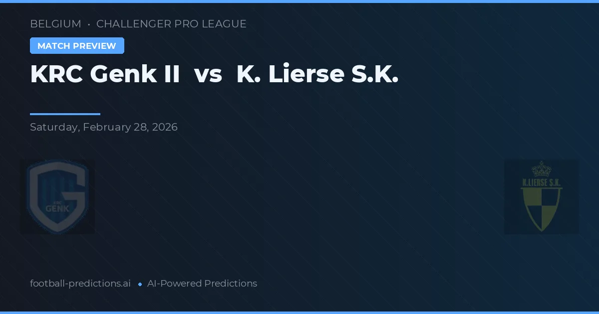 KRC Genk II vs K. Lierse S.K. — typy i zapowiedź meczu