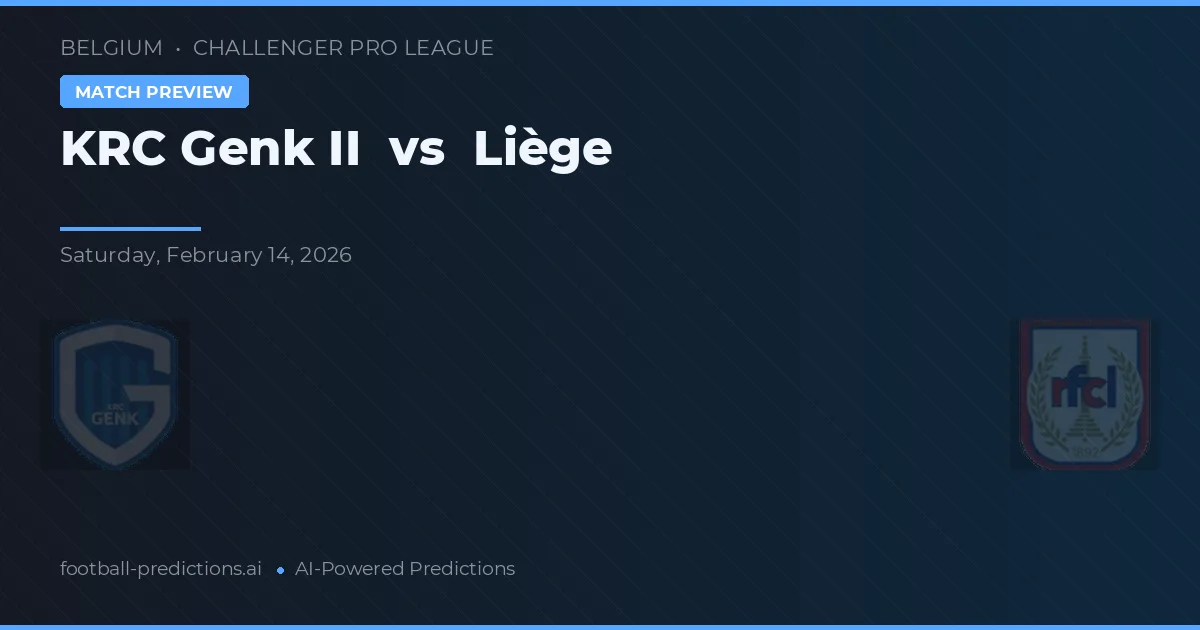 KRC Genk II vs Liège — typy i zapowiedź meczu