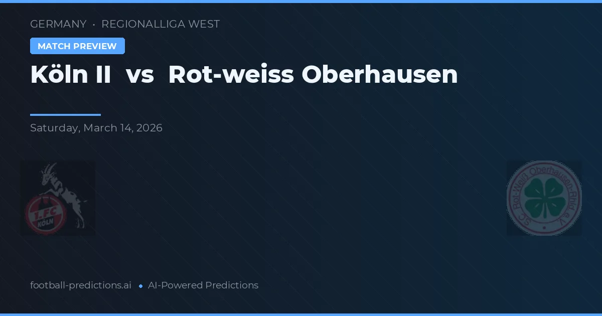 Köln II vs Rot-Weiß Oberhausen — typy i zapowiedź meczu
