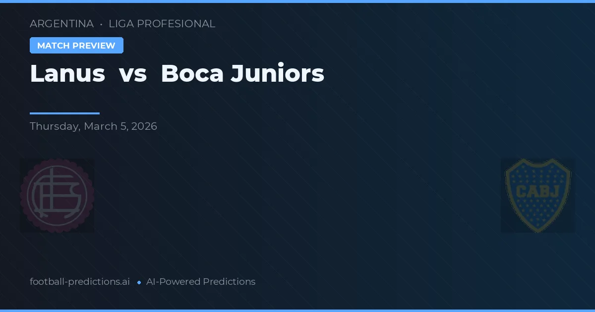 Lanús vs Boca Juniors — typy i zapowiedź meczu