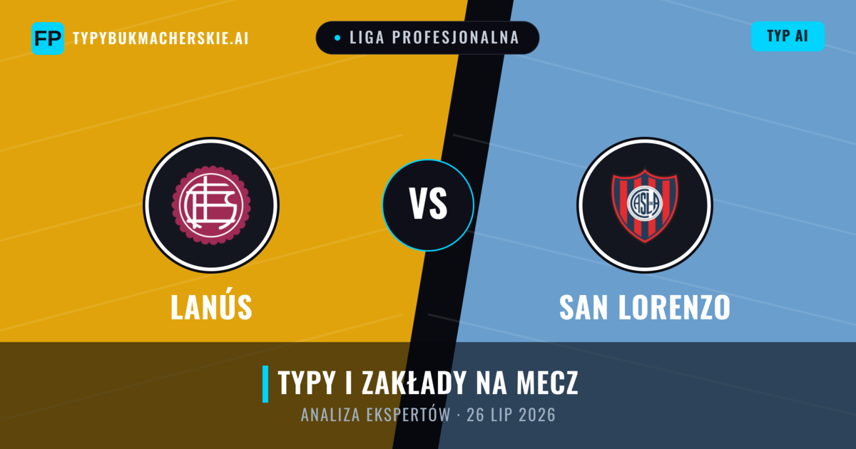Lanús vs San Lorenzo — typy i zapowiedź meczu