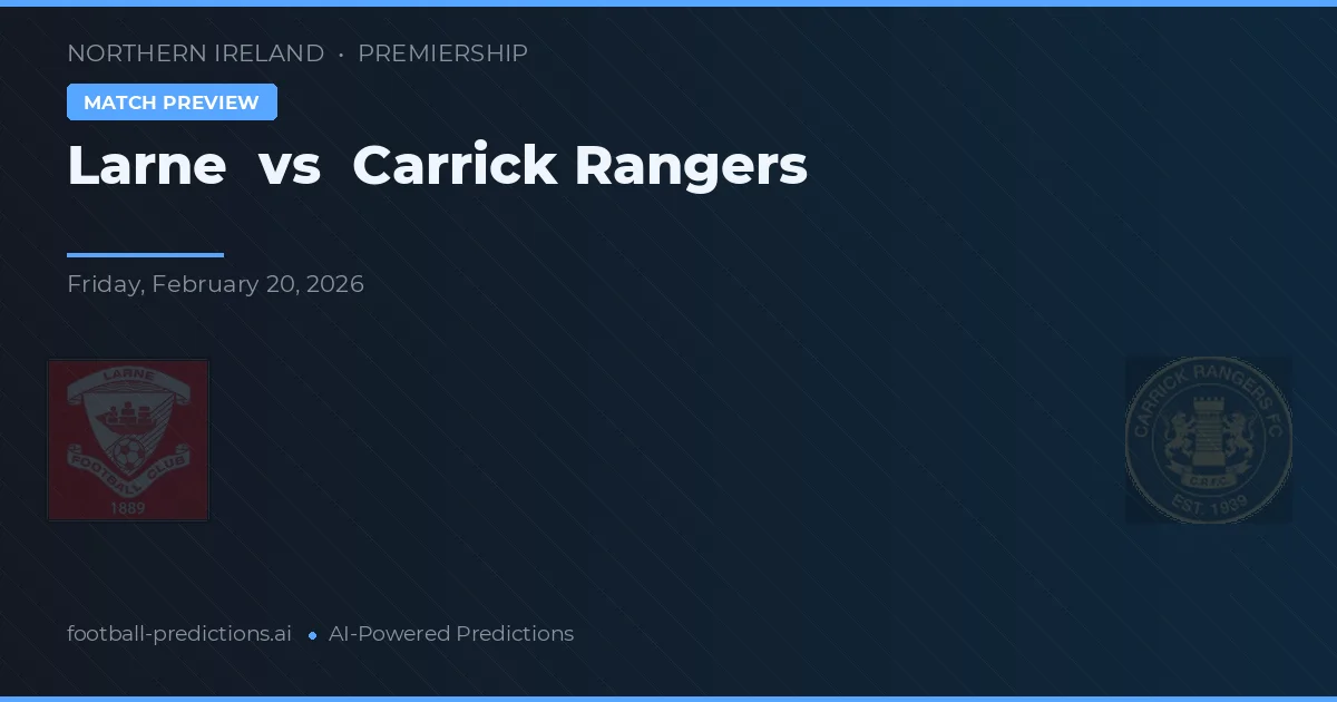Larne vs Carrick Rangers — typy i zapowiedź meczu
