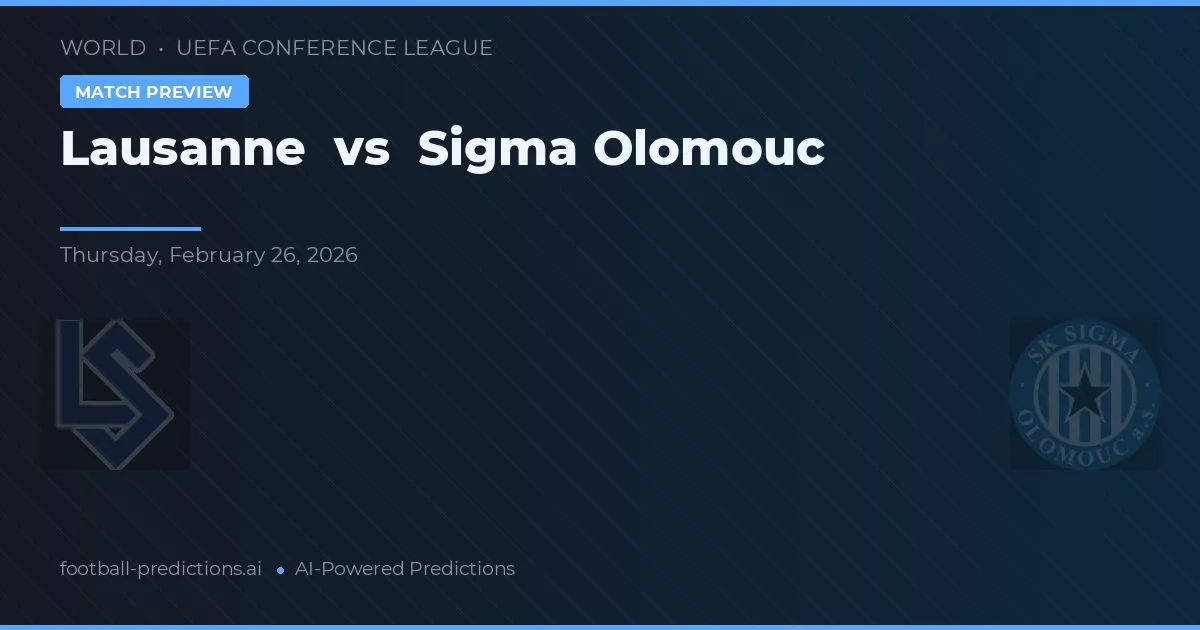 Lausanne vs Sigma Olomouc — typy i zapowiedź meczu